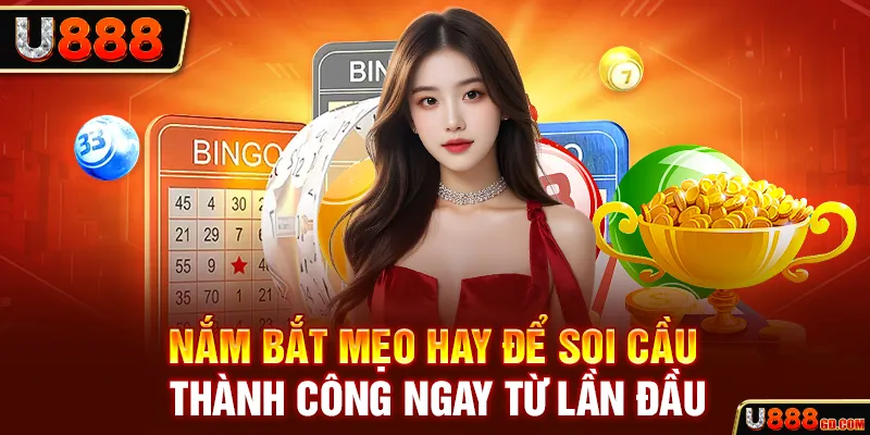 Nắm bắt mẹo hay để soi cầu thành công ngay từ lần đầu