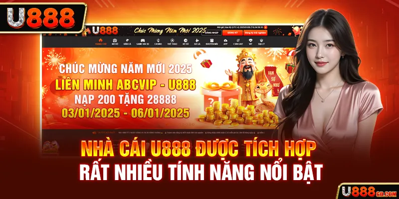 Nhà cái U888 được tích hợp rất nhiều tính năng nổi bật